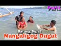 Batang sipat nangaligog dagat part 1