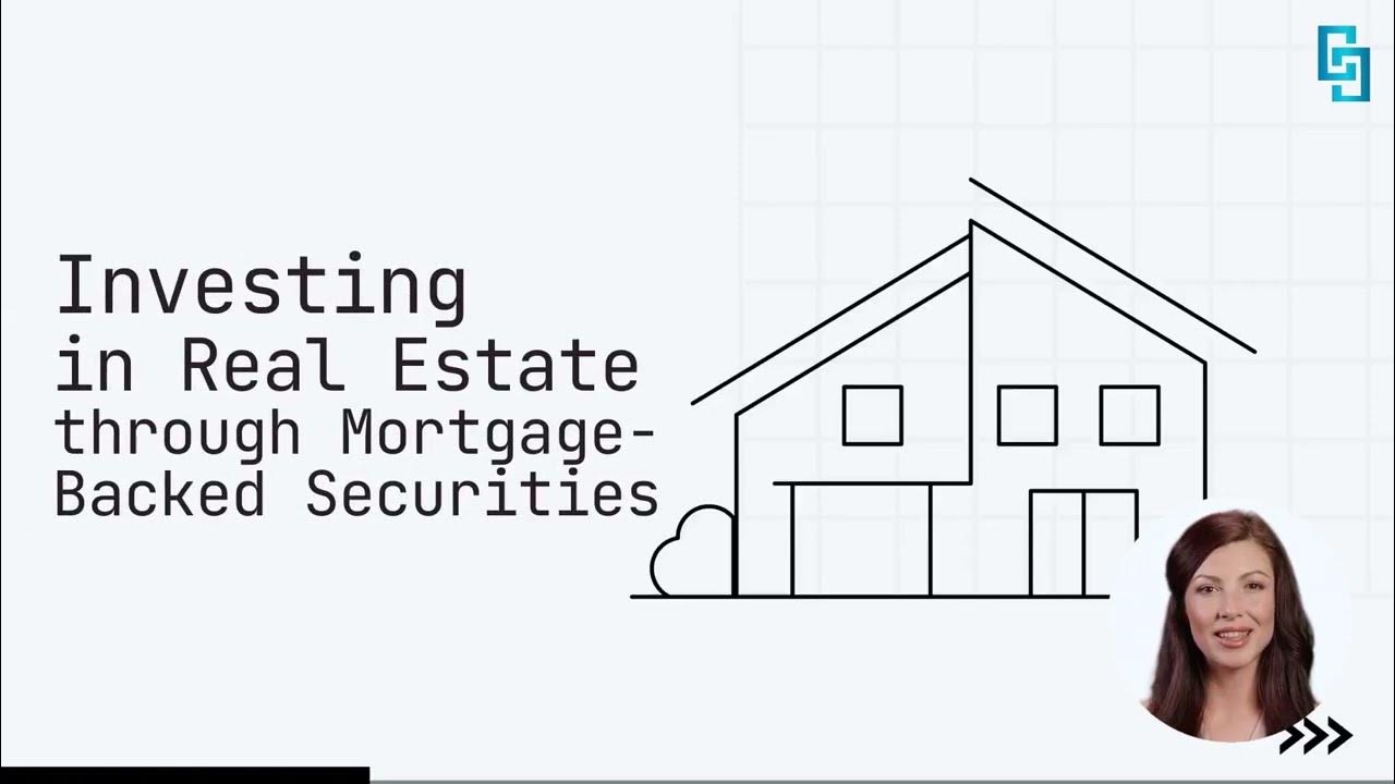 Investing in Real Estate through Mortgage Backed Securities MBS