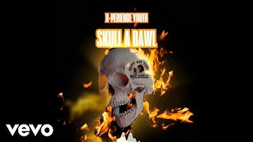 X-Perience Youth - Skull A Bawl (Official Audio)