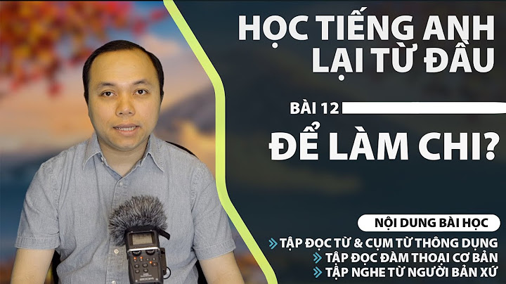 Xoá bài làm lại tự đầu tiếng anh là gì năm 2024