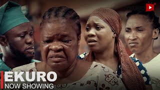 Ekuro Latest Yoruba Movie 2023 Drama Wunmi Toriola | Peju Ogunmola | Jamiu Azeez |Bidemi Oladimeji