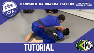 GUARDIÃO HÁBIL: DOMINANDO A RASPAGEM DE GUARDA LAÇO 3