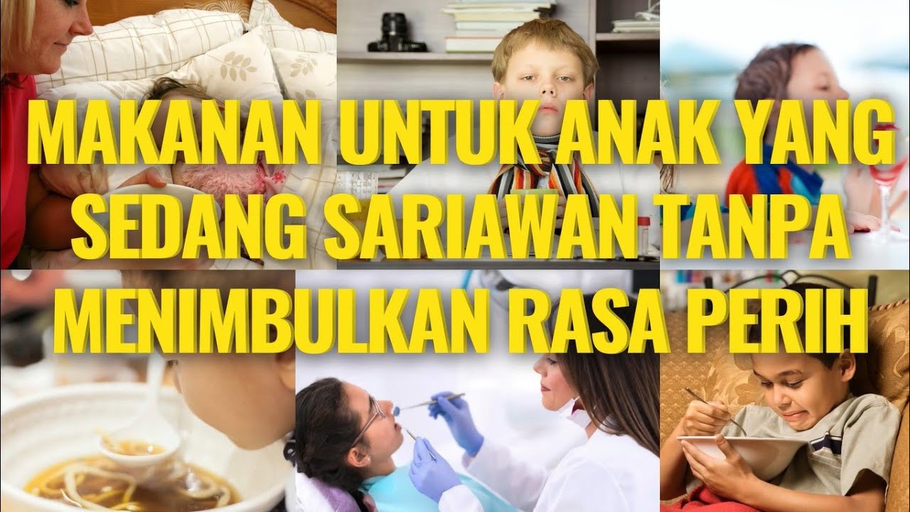 🔥 Makanan Untuk Anak Yang Sedang Sariawan Tanpa Menimbulkan Rasa Perih