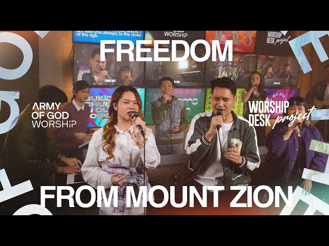 Worship Desk Project | Freedom u0026 From Mount Zion | Army of God Worship class=