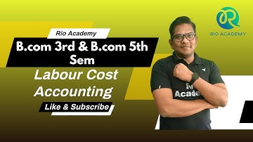 B.com 5th Sem | B.com 3rd Cost Accounting
