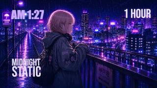 Midnight Static | AM 1:27 - Neon Horizon [1 HOUR LoFi Hip Hop for Study / Relax]