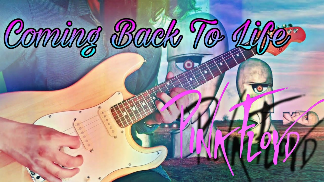 Pink Floyd Coming Back To Life Cover Pink Floyd - Coming Back To Life / Guitar Solo Cover - YouTube