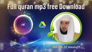 Full Quran mp3 Free Download Sheikh-Al Muaiqly  mp3 ডাউনলোড,
