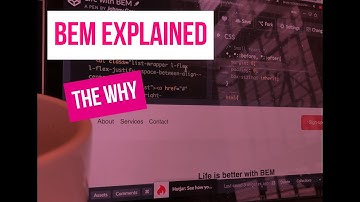 CSS BEM Explained: The Why (pt 1/3)