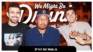 Ep 147: Roy Wood Jr.