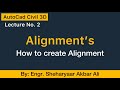 How To Create Alignment Detailed Video Lecture No.2