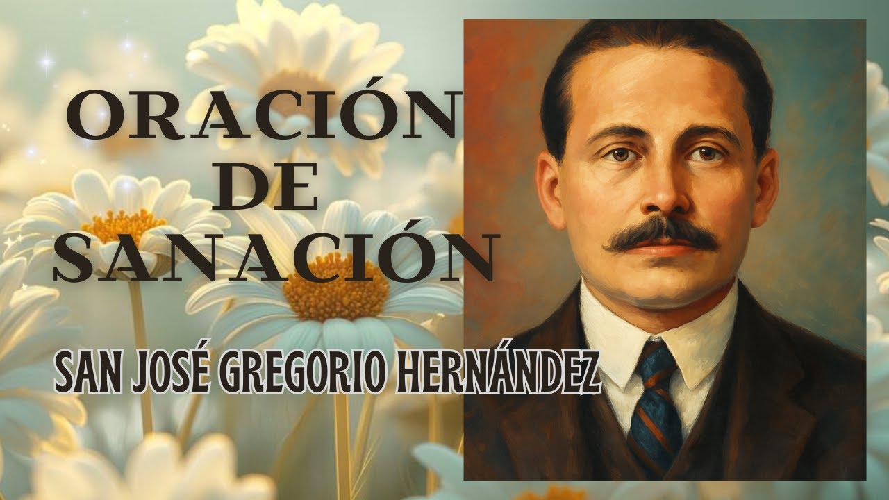 ORACIÓN MILAGROSA San Jose Gregorio Hernandez ¡Que cambiará tu Vida!