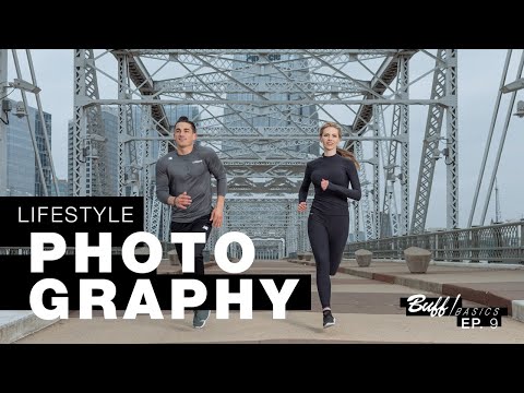 BUFF BASICS : Lifestyle Photography