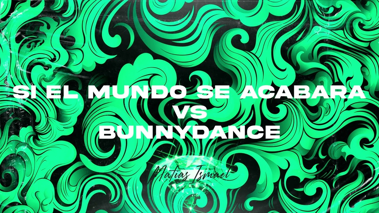 SI EL MUNDO SE ACABARA (AfterMix) - Matias Ismael