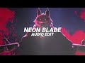 Neon blade  moondeity edit audio