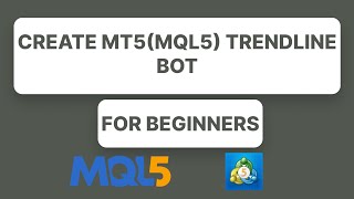 How to Create a Trend Line Trading Bot in MT5 (MQL5) | Automated Trading Strategy Wealth