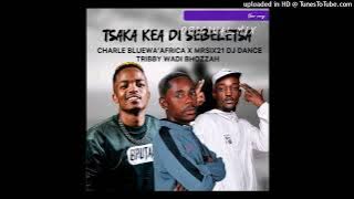 Tsaka kea di sebeletsa Original mix