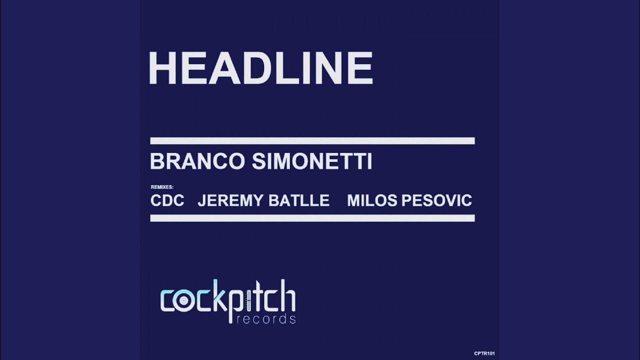 Watch Headline (Original Mix) on YouTube Watch Headline (Original Mix) on YouTube