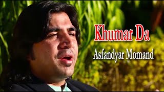 Khumar Da || Asfandyar || New Pashto HD song 2020