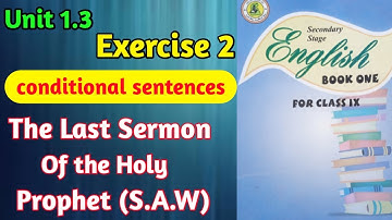 Exercise 2 rules of conditional sentences unit 1.3 class 9 | Sindh board | exercise 2 unit 1.3 clas9