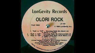 Olori Rock - Ruff-N-Tuff (Wreckless Radio Mix)(1994 Buffalo,NY)