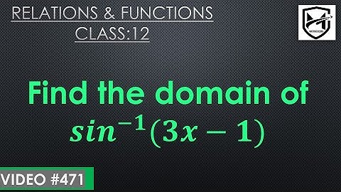 Find the domain of f(x)= 𝒔𝒊𝒏^−𝟏 (𝟑𝒙−𝟏) I Class 12