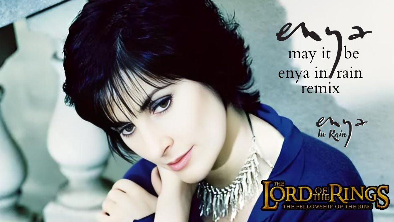 Enya May It Be (Enya In Rain Remix) (Music Video Mix) YouTube
