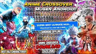 BEST‼️New Anime Crossover Mugen Tceam Android | Super Best Ultimate Mugen 2024 [ANDROID-OFFLINE]