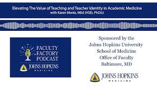 Elevating The Value of Teaching and Teacher Identity in Academic Medicine