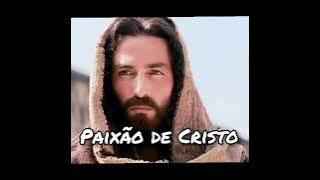 FUNDO MUSICAL PAIXÃO DE CRISTO