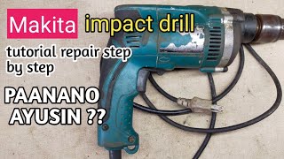 Makita impact drill how to repair,paano ayusin tinapon na