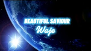 Waje - Beautiful Saviour (Official Lyric Video)