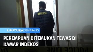 Perempuan Ditemukan Tak Bernyawa Di Sebuah Indekos Di Kota Semarang Liputan 6 Semarang