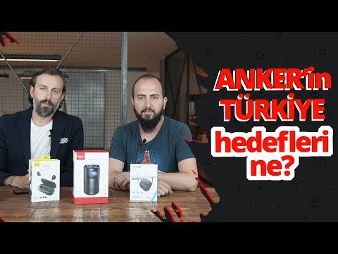 Anker Türkiye, ülkemizde neleri hedefliyor?