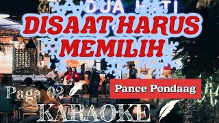 KARAOKE | DISAAT HARUS MEMILIH - PANCE PONDAAG |DUA HATI COFFE