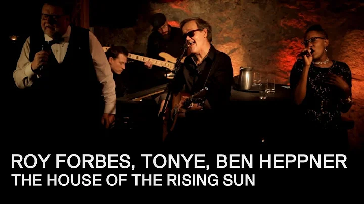 The House of the Rising Sun (Roy Forbes, Tonye & B...