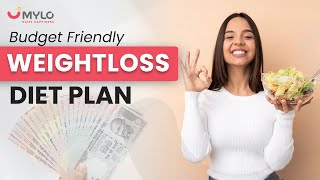 WEIGHT LOSS - Indian Diet Plan Weight Loss के लिए | Full Day Diet Plan To Lose Fat | Mylo Family
