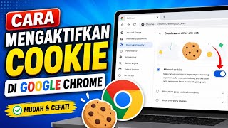 Cara Mengaktifkan Cookie di Google Chrome | Mengatasi web error atau login