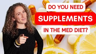 Top 4 SUPPLEMENTS to consider on the Mediterranean Diet