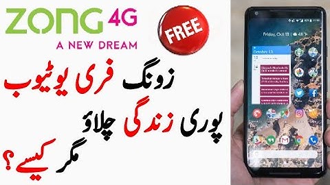 Zong Free Internet 2019, Zong Free YouTube 2019