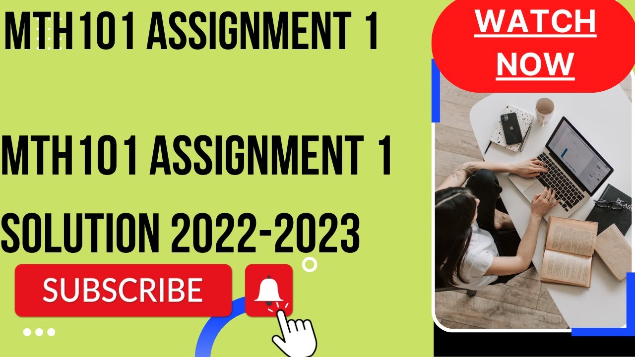 mth101 assignment 1 solution 2022 download