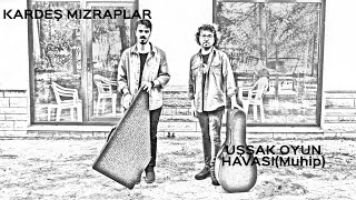Kardeş Mızraplar :Burak Berk Boyar & Mehmet Alişan Budak - Uşşak Oyun Havası (Muhip) Resimi