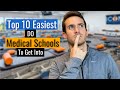 EASIEST DO MEDICAL SCHOOLS TO GET INTO (TOP 10 SCHOOLS)