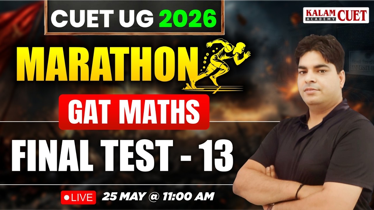 CUET UG 2026 Marathon | Maths All Topics Final Revision | CUET GAT Top ...