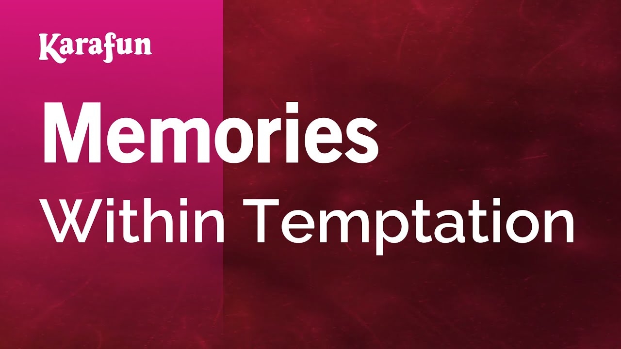 Memories   Within Temptation  Karaoke Version  KaraFun