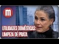 Limpeza de prata - Utilidades Domésticas - Mulheres  (27/06/16)