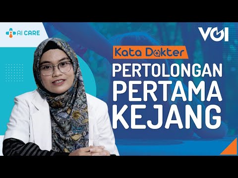 Kata Dokter: Pertolongan Pertama Kejang