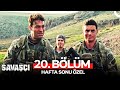 Savaşçı 20 Bölüm HAFTA SONU ÖZEL