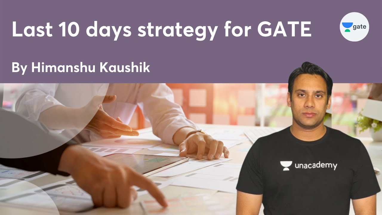 Last 10 days strategy for GATE | Himanshu Kaushik | KAUSHIK10 - YouTube