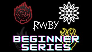 Beginner Series: R.W.B.Y.